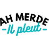 Ah merde, il pleut
