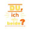 du, ich oder beide?