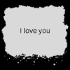 I love you