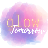Glow Tomorrow~