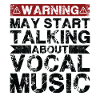 Speaking of vocal music