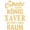 Name Xaver Geschenk Geburtstag lustig König
