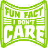 I don't care fact