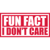 I don't care fact