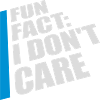 I don't care fact