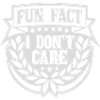 I dont care fact