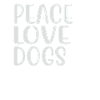Peace Love Dogs