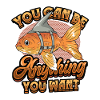 Goldfish Be A Shark, message de motivation.