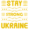 Stay Strong Ukraine