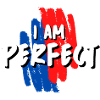 ICH BIN PERFEKT!