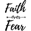 Faith over fear