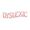 Proud Dyslexic Shirt Gift