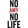 No Amy No Life