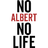 No Albert No Life
