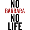 No Barbara No Life