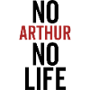 No Arthur No Life