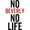 No Beverly No Life