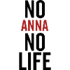 No Anna No Life