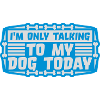 only talking to dog