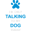 ne parler qu’au chien