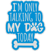 only talking to dog