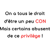 Le privilège des cons