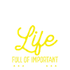 Life is full of choice