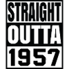 STRAIGHT OUTTA 1957