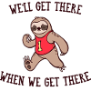 Snail's Pace Animal Sloth Statement Slow