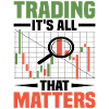 Trading, It's All That Matters