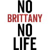No Brittany No Life