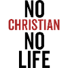No Christian No Life