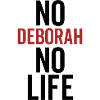 No Deborah No Life
