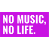NO MUSIC, NO LIFE. Design