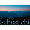 Sehnsucht