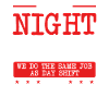 Team Nachtschicht Nur Besser