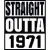Straight Outta 1971