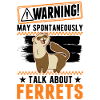 Warning Ferret Ferret Gift