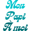 Mon papi à moi