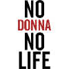 No Donna No Life