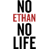 No Ethan No Life