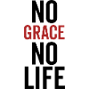 No Grace No Life