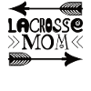 Lacrosse Mom great Lacrosse Mama