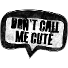 dontcallmecute
