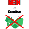 Nein zu Gemüse