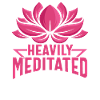 Heavily Meditated Meditation Quotes