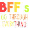BFFs do it all
