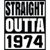 straight outta 1974