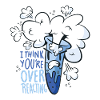 Science - I think you're overreacting