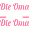 Großmutter Großmama Omi Oma